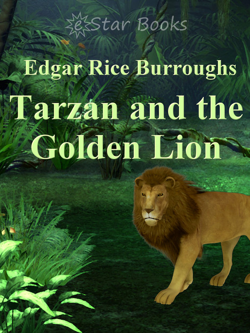Title details for Tarzan and the Golden Lion by Edgar Rice Burroughs - Available